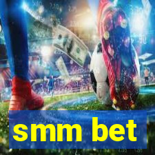 smm bet